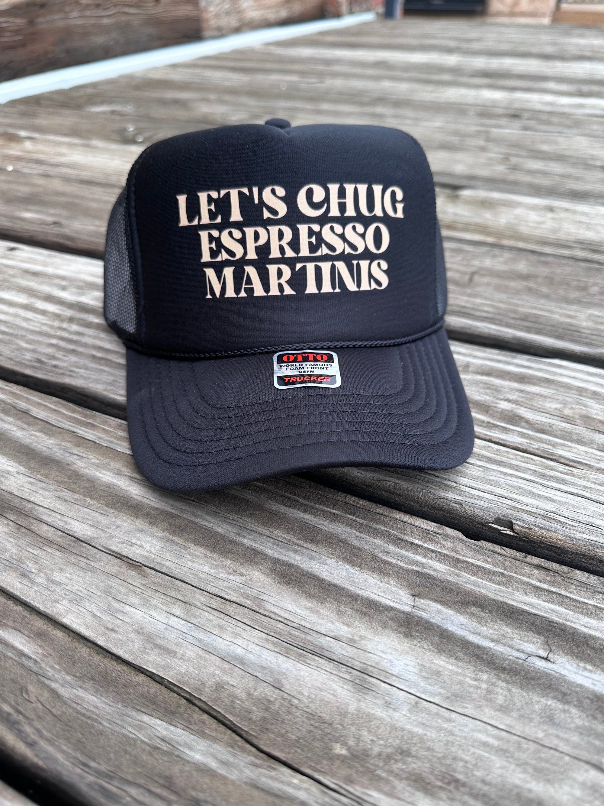 Let’s Chug Espresso Martinis Hat