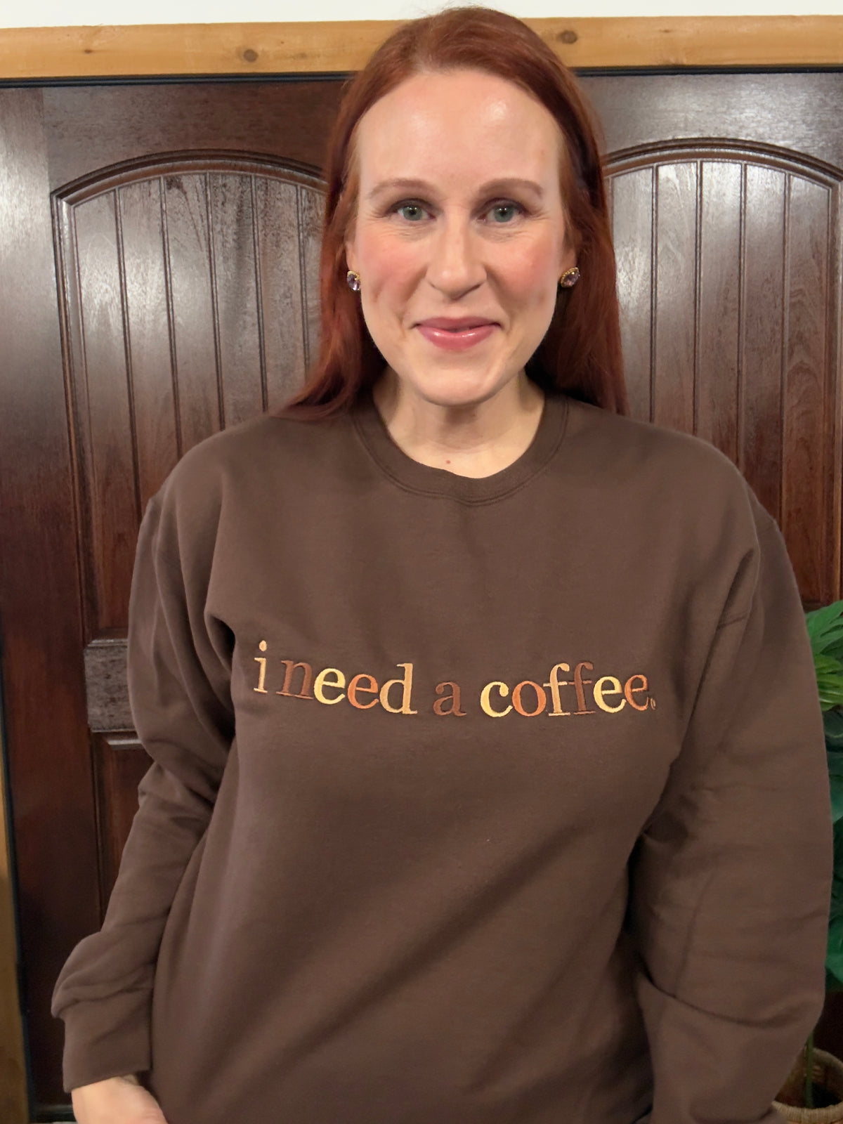 I Need A Coffee Sweatshirt