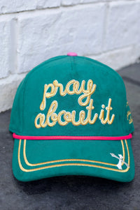 Pray About It Hat