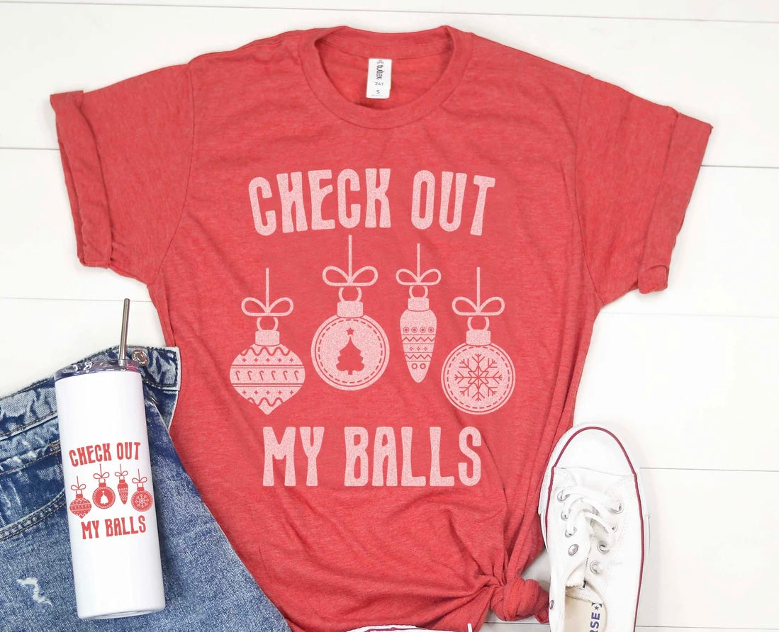 Check Out My Balls Tee