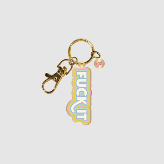 F*ck It Keychain