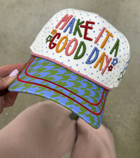 Make It A Good Day Hat
