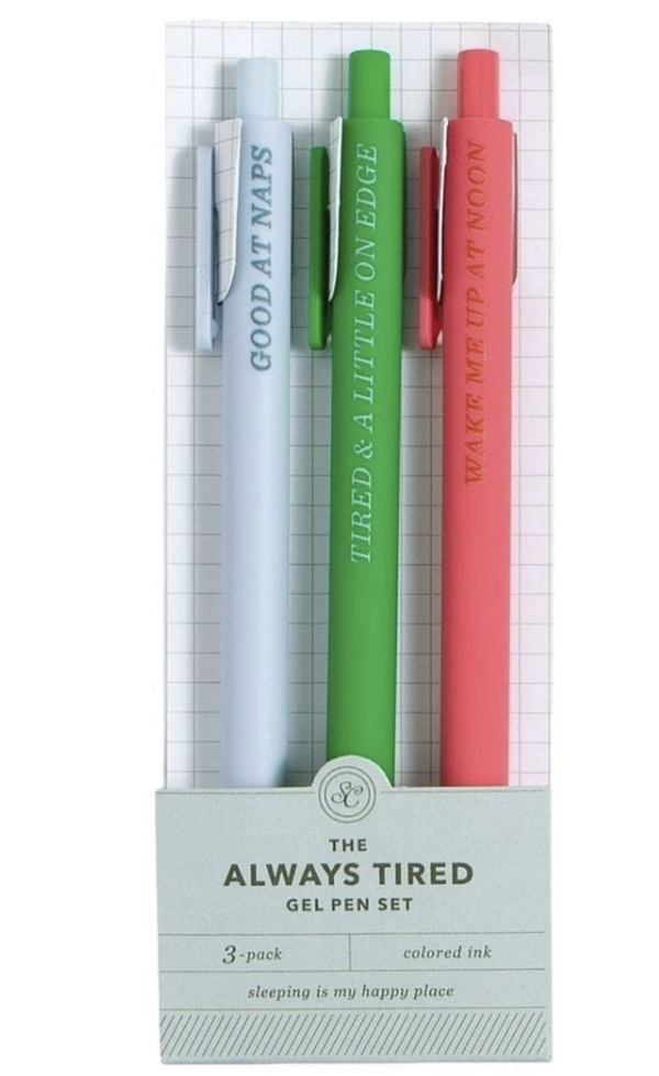 Always Tired Pen Set